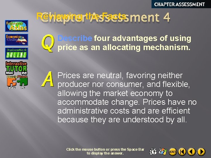 Reviewing Facts Chapterthe Assessment 4 Describe four advantages of using price as an allocating