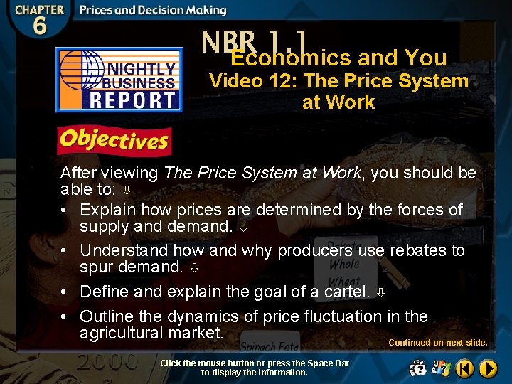 NBR 1. 1 Economics and You Video 12: The Price System at Work After