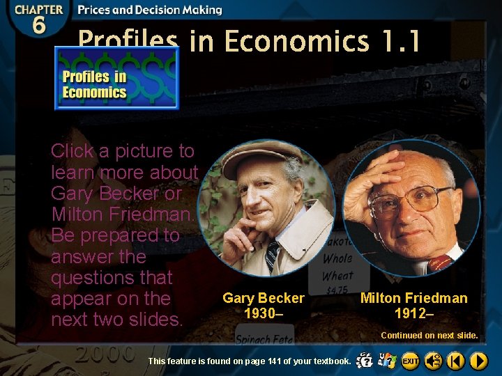 Profiles in Economics 1. 1 Click a picture to learn more about Gary Becker
