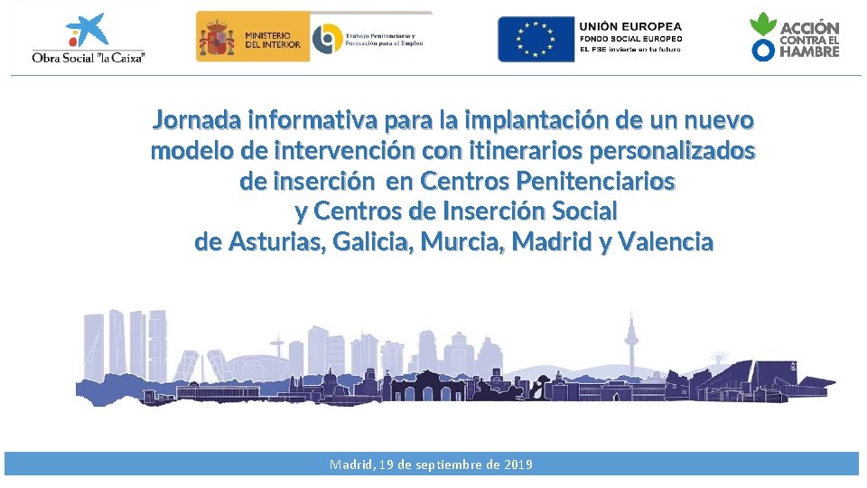 Jornada informativa para la implantación de un nuevo modelo de intervención con itinerarios personalizados