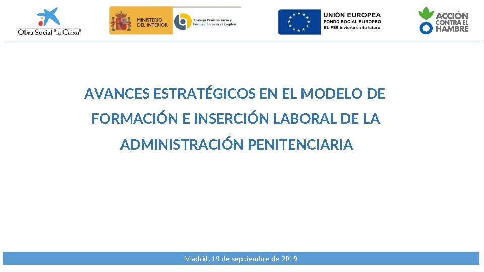 AVANCES ESTRATÉGICOS EN EL MODELO DE FORMACIÓN E INSERCIÓN LABORAL DE LA ADMINISTRACIÓN PENITENCIARIA