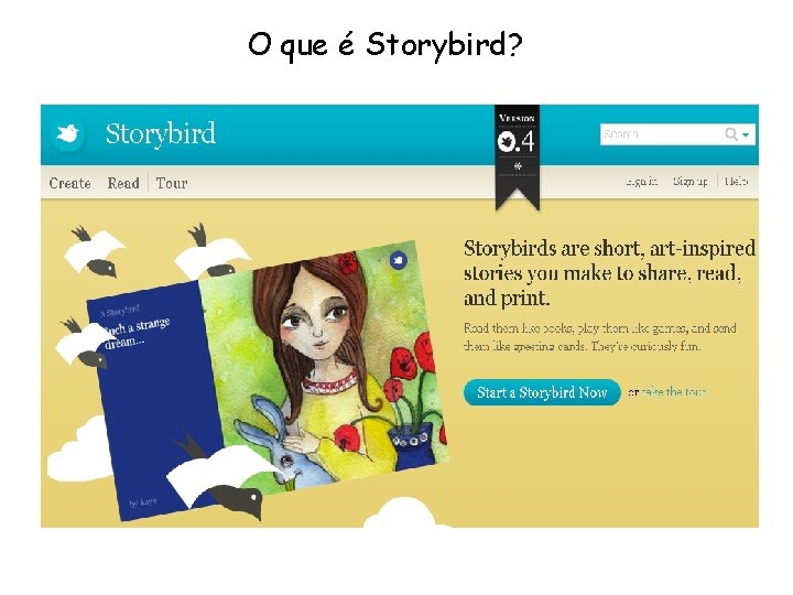O que é Storybird? O que é Storybird?