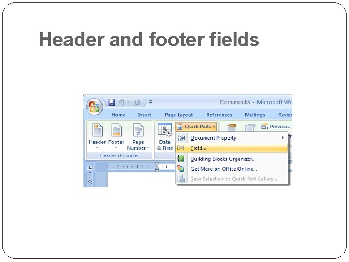 Header and footer fields 