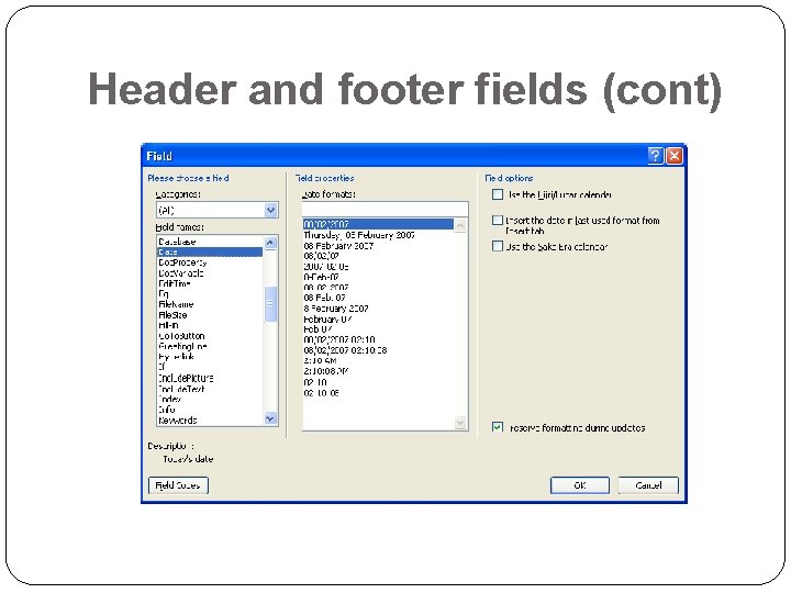 Header and footer fields (cont) 