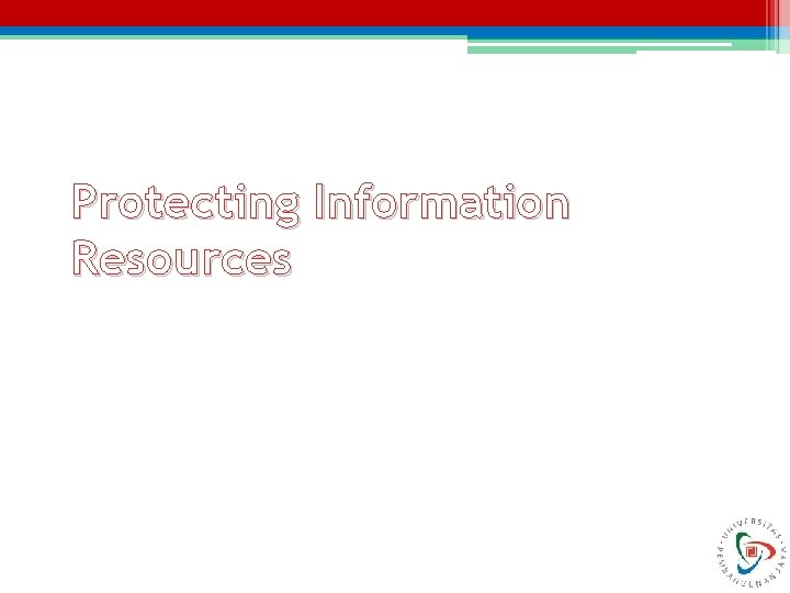 Protecting Information Resources 