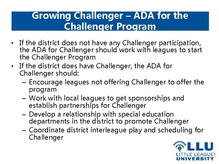 Growing Challenger – ADA for the Challenger Program • If the district does not
