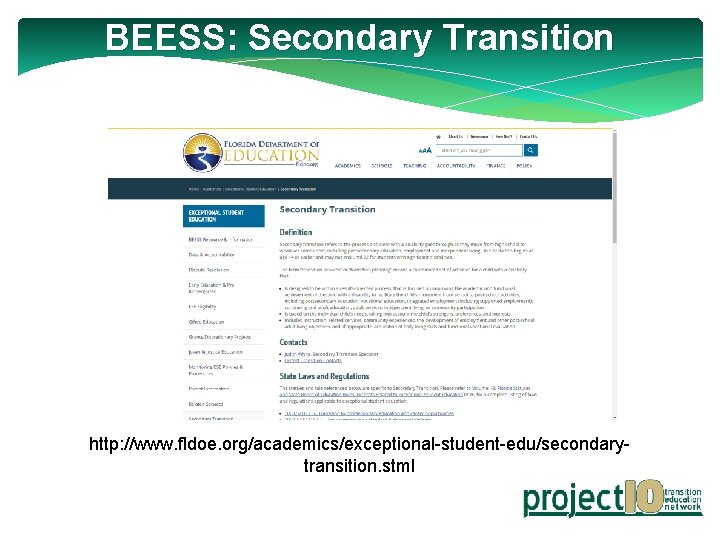 BEESS: Secondary Transition http: //www. fldoe. org/academics/exceptional-student-edu/secondarytransition. stml 