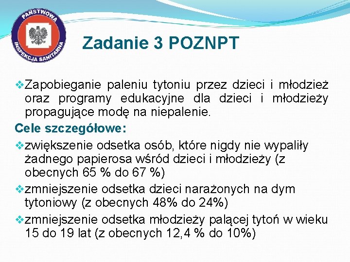 Zadanie 3 POZNPT v. Zapobieganie paleniu tytoniu przez dzieci i młodzież oraz programy edukacyjne