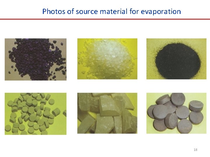 Photos of source material for evaporation 18 
