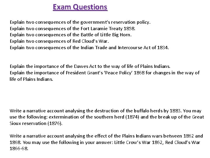 Exam Questions Explain two consequences of the government’s reservation policy. Explain two consequences of