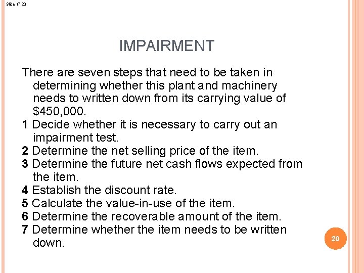 Slide 17. 20 IMPAIRMENT There are seven steps that need to be taken in