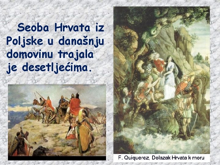 Seoba Hrvata iz Poljske u današnju domovinu trajala je desetljećima. 