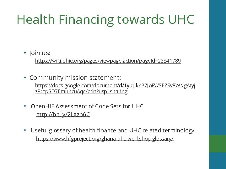 Health Financing towards UHC • Join us: https: //wiki. ohie. org/pages/viewpage. action? page. Id=28841789