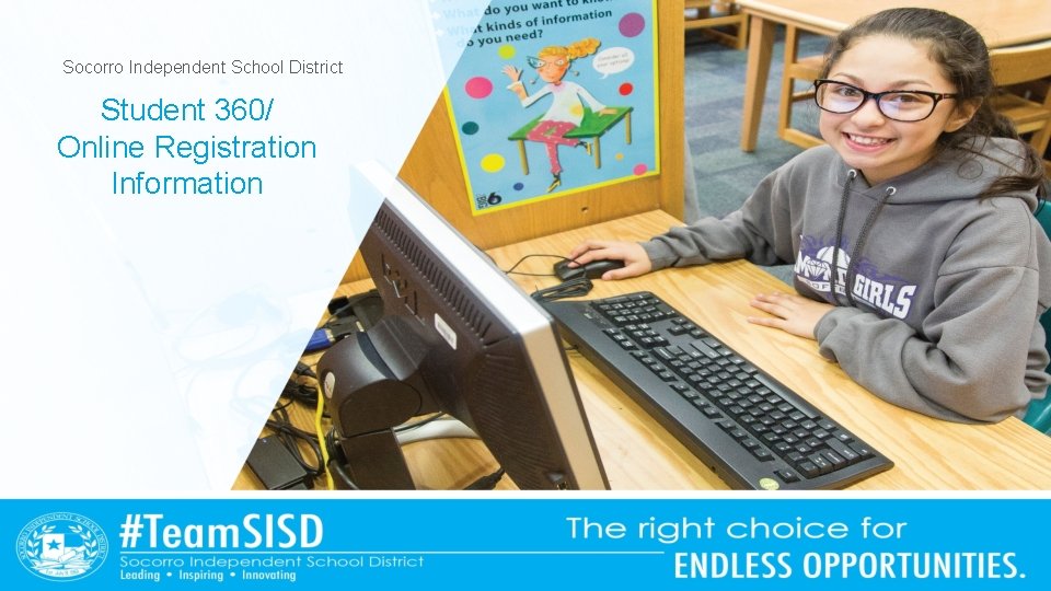 Socorro Independent School District Student 360/ Online Registration Information 