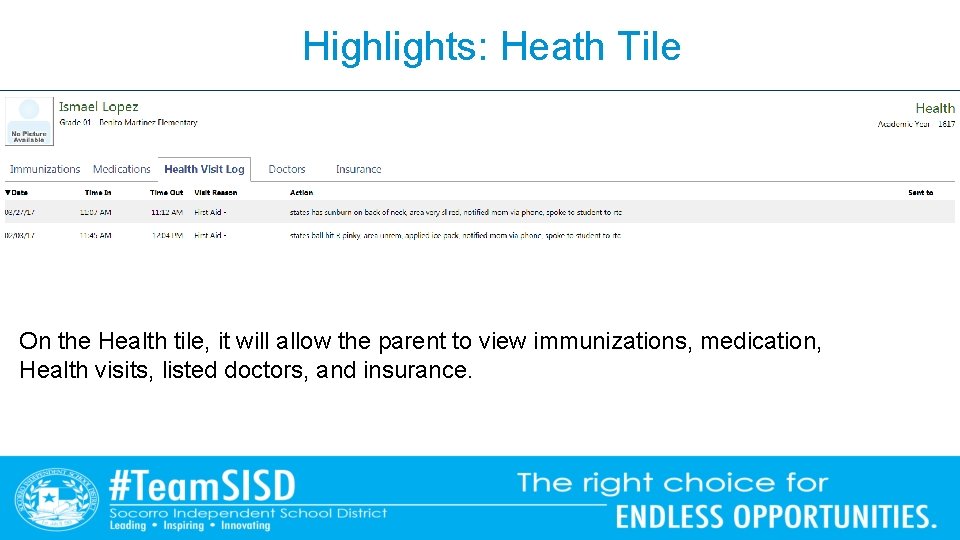 Highlights: Heath Tile On the Health tile, it will allow the parent to view