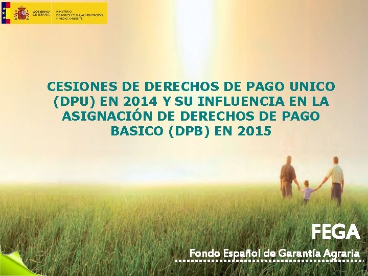 CESIONES DE DERECHOS DE PAGO UNICO (DPU) EN 2014 Y SU INFLUENCIA EN LA