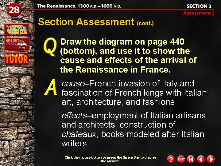 Section Assessment (cont. ) Draw the diagram on page 440 (bottom), and use it
