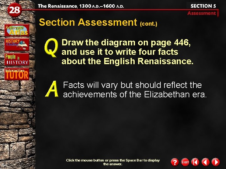 Section Assessment (cont. ) Draw the diagram on page 446, and use it to