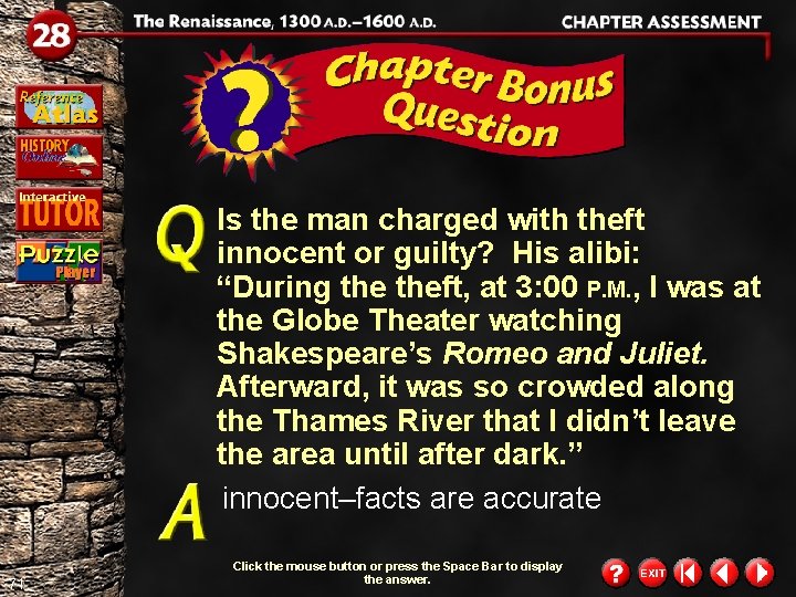 Is the man charged with theft innocent or guilty? His alibi: “During theft, at
