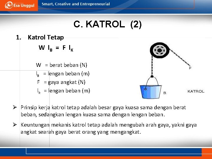 C. KATROL (2) 1. Katrol Tetap W l. B = F l K W