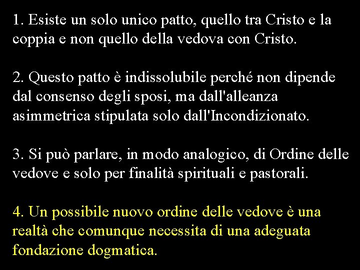 1. Esiste un solo unico patto, quello tra Cristo e la coppia e non