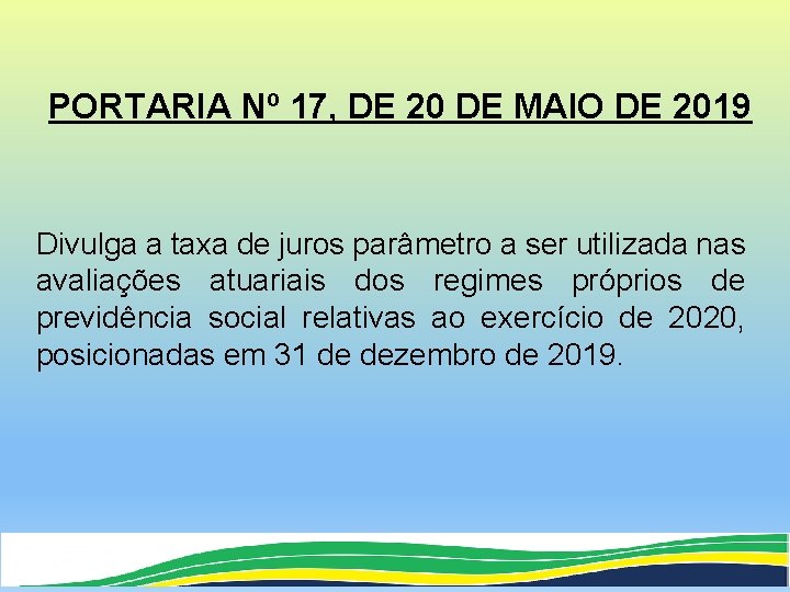PORTARIA Nº 17, DE 20 DE MAIO DE 2019 Divulga a taxa de juros