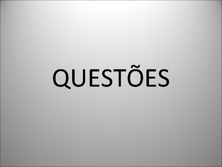 QUESTÕES 