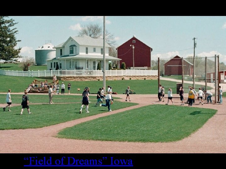 “Field of Dreams” Iowa 