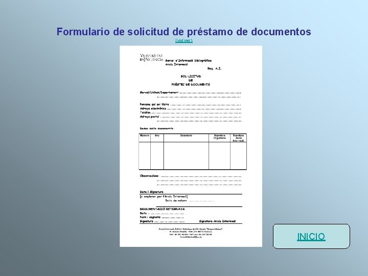 Formulario de solicitud de préstamo de documentos (volver) INICIO 