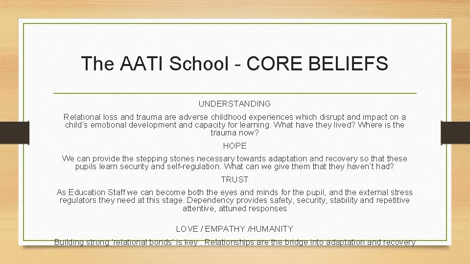 The AATI School - CORE BELIEFS UNDERSTANDING Relational loss and trauma are adverse childhood