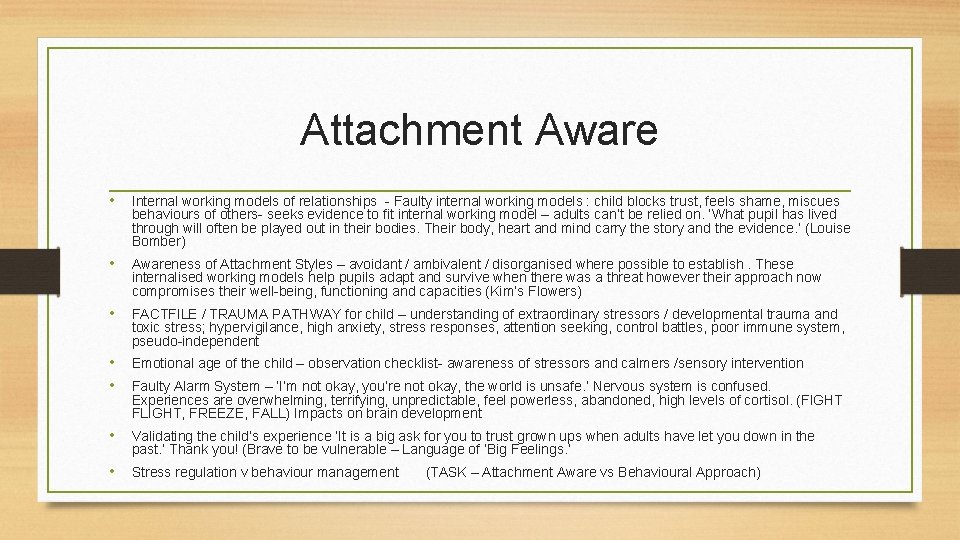 Attachment Aware • Internal working models of relationships - Faulty internal working models : Attachment Aware • Internal working models of relationships - Faulty internal working models :