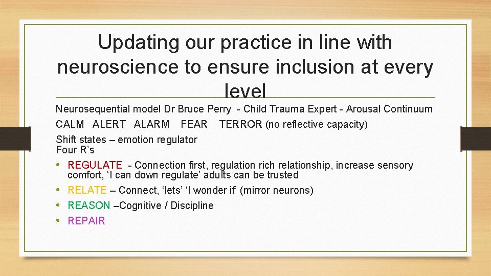 Updating our practice in line with neuroscience to ensure inclusion at every level Neurosequential