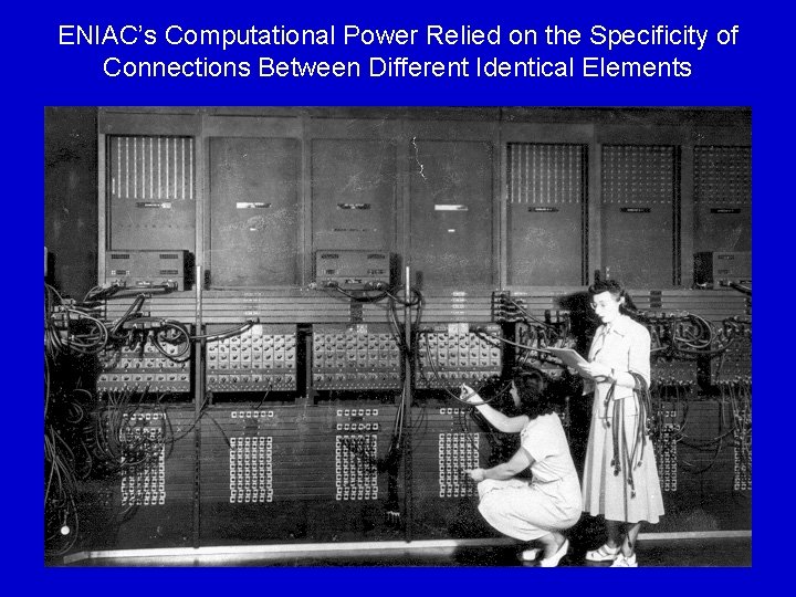 ENIAC’s Computational Power Relied on the Specificity of Connections Between Different Identical Elements 