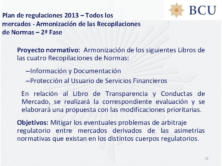 Plan de regulaciones 2013 – Todos los mercados - Armonización de las Recopilaciones de