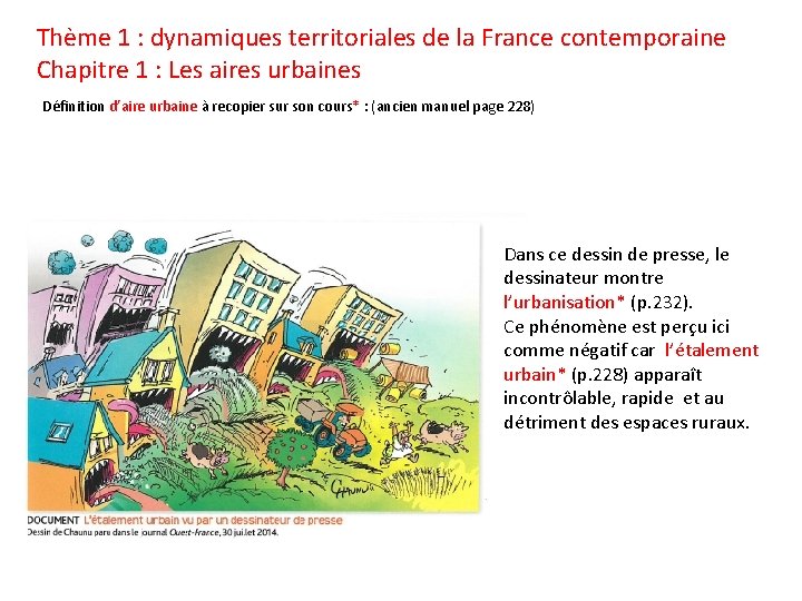 Thème 1 : dynamiques territoriales de la France contemporaine Chapitre 1 : Les aires