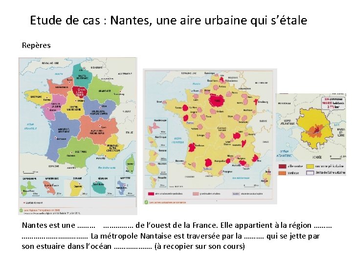 Etude de cas : Nantes, une aire urbaine qui s’étale Repères Nantes est une