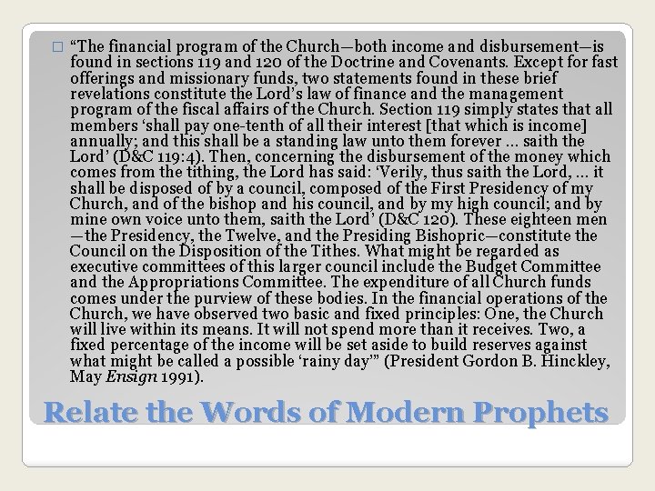 � “The financial program of the Church—both income and disbursement—is found in sections 119