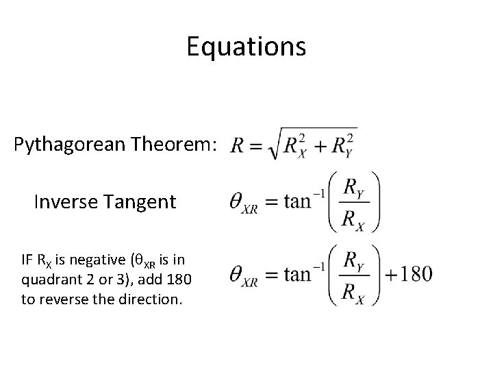 Equations Pythagorean Theorem: Inverse Tangent IF RX is negative (q. XR is in quadrant