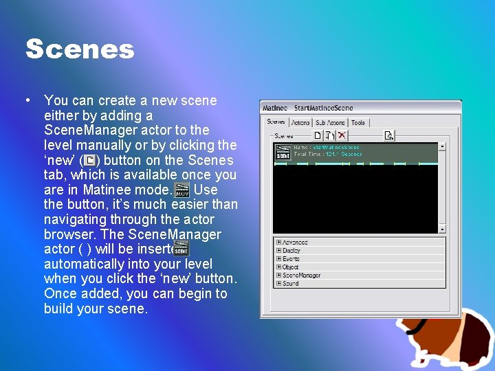 Scenes • You can create a new scene either by adding a Scene. Manager