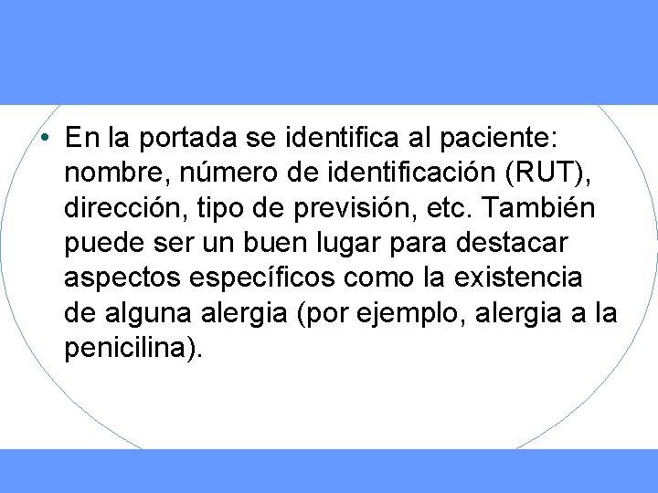  • En la portada se identifica al paciente: nombre, número de identificación (RUT),