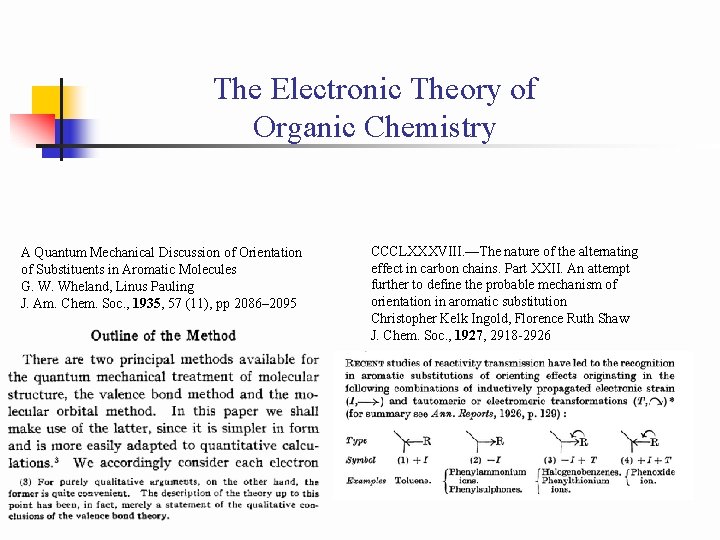 The Electronic Theory of Organic Chemistry A Quantum Mechanical Discussion of Orientation of Substituents