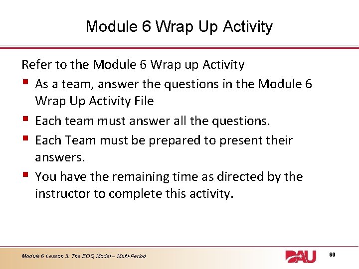 Module 6 Wrap Up Activity Refer to the Module 6 Wrap up Activity §