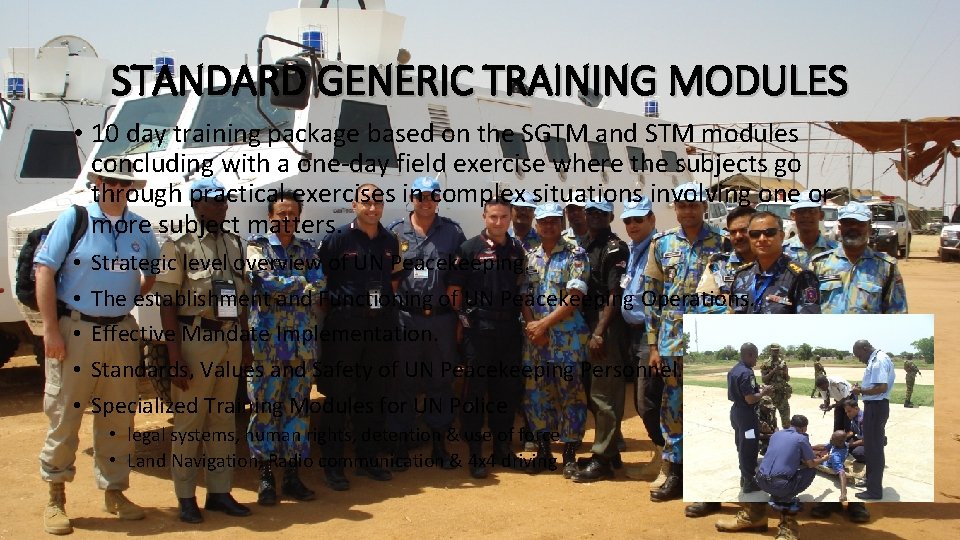 STANDARD GENERIC TRAINING MODULES • 10 day training package based on the SGTM and
