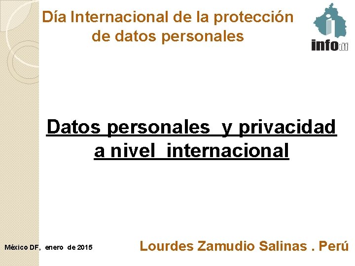 Día Internacional de la protección de datos personales Datos personales y privacidad a nivel