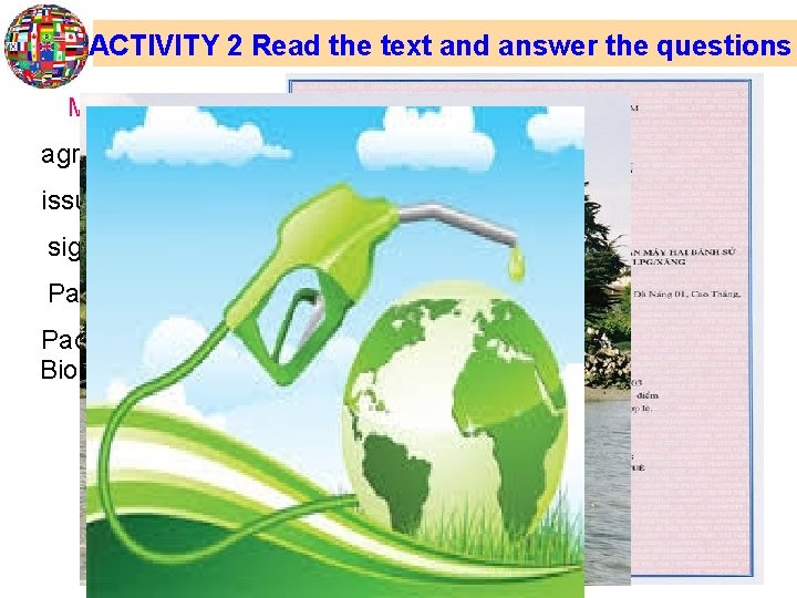 ACTIVITY 2 Read the text and answer the questions MORE VOCABULARY agriculture (n) planting