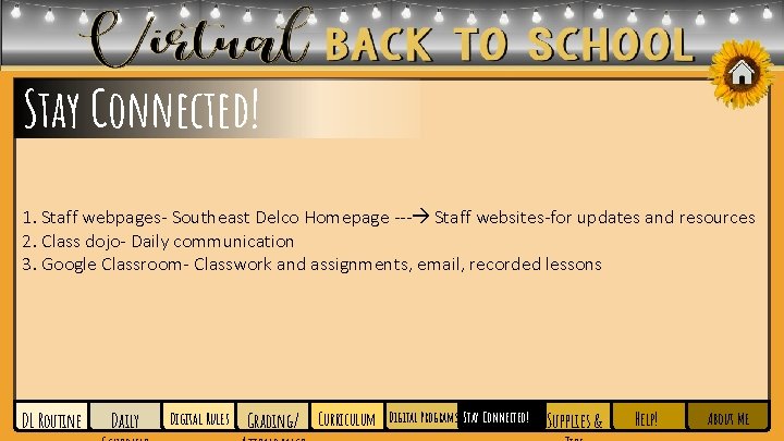 Stay Connected! 1. Staff webpages- Southeast Delco Homepage --- Staff websites-for updates and resources