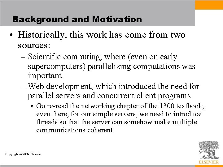 Background and Motivation • Historically, this work has come from two sources: – Scientific Background and Motivation • Historically, this work has come from two sources: – Scientific