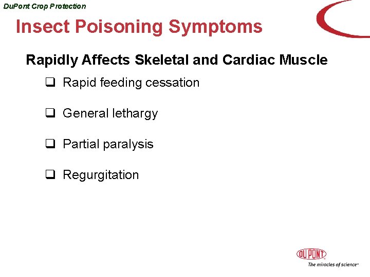 Du. Pont Crop Protection Insect Poisoning Symptoms Rapidly Affects Skeletal and Cardiac Muscle q