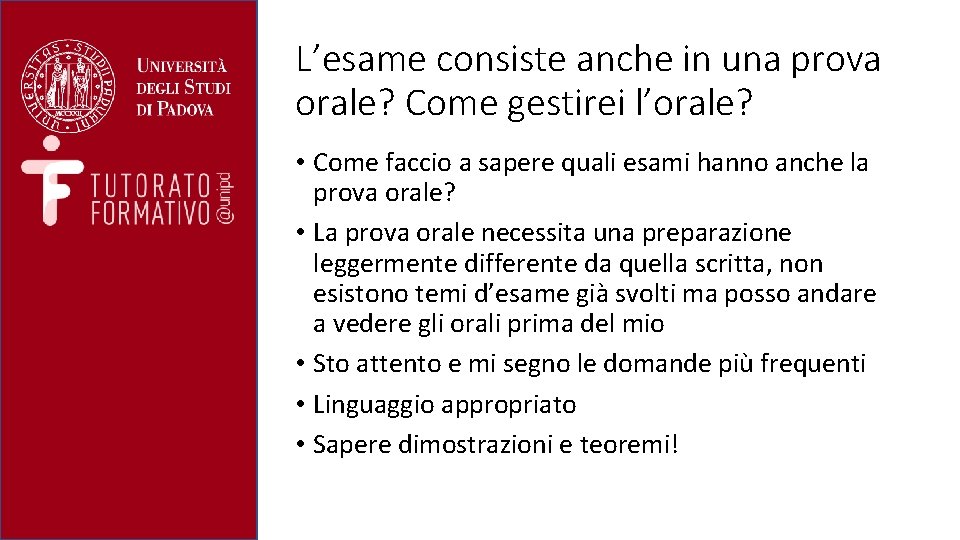 L’esame consiste anche in una prova orale? Come gestirei l’orale? • Come faccio a