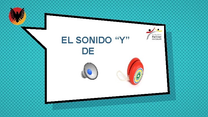 EL SONIDO “Y” DE 